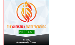 Ambitious Entrepreneur – The Christian Entrepreneurs Podcast